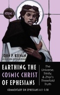 Cover: Earthing the Cosmic Christ of Ephesians--The Universe, Trinity, and Zhiyi's Threefold Truth, Volume 5 - Wipf & Stock Publishers