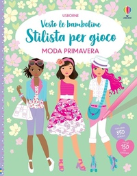 Enlarge image Cover: Moda primavera. Con adesivi - Vesto le bamboline. Stilista per gioco;Usborne