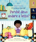 Cover: Perch&eacute; devo andare a letto? - Sollevo e scopro. Primissimi perch&eacute;;Usborne