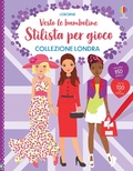 Cover: Collezione Londra. Con adesivi - Vesto le bamboline. Stilista per gioco;Usborne