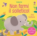 Cover: Non farmi il solletico! ...dice l'elefante - Non farmi il solletico!;Usborne