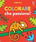 Cover: Colorare che passione! - Colorare che passione!;Usborne