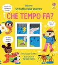 Cover: Che tempo fa? - Un tuffo nella scienza;Usborne