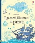Cover: Racconti illustrati di pirati - Racconti illustrati;Usborne