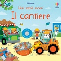 Cover: Il cantiere - Libri tattili sonori;Usborne
