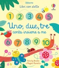 Cover: Uno, due, tre conta insieme a me - Libri con alette;Usborne