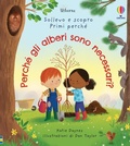Cover: Perch&eacute; gli alberi sono necessari? - Sollevo e scopro. Primi perch&eacute;;Usborne