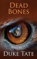 Cover: Dead Bones - Pearl Press LLC