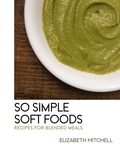 Cover: So Simple Soft Foods - Little Key Press