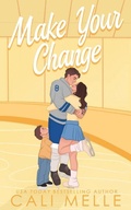 Cover: Make Your Change - Love Notes Press LLC