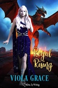 Cover: Regal Rising (Betas in Waiting, #32) - Viola Grace