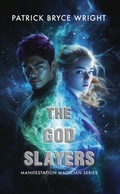Cover: The God Slayers - Wicked Ink Publishing Ltd.