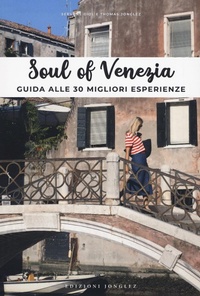 Abbildung von: Soul of Venezia. Guida alle 30 migliori esperienze - Jonglez