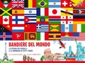 Cover: Bandiere del mondo. La storia dei vessilli e le immagini di tutti i paesi - Nuinui