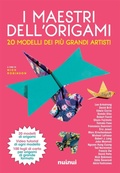 Cover: I maestri dell'origami. 20 modelli dei pi&ugrave; grandi artisti - Nuinui