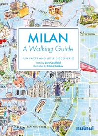 Abbildung von: Milan. A walking guide. Fun, facts and little discoveries - Nuinui