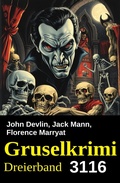 Cover: Gruselkrimi Dreierband 3116 - Uksak E-Books