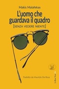 Cover: L' uomo che guardava il quadro (Senza vedere niente) - Le rose nere;ETPbooks