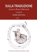 Cover: Sulla traduzione. Studi di Emilio Mattioli - Saggi & critici;ETPbooks