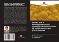 Cover: Etudes sur le developpement du systeme d'administration de medicaments par glycerosomes - Editions Notre Savoir