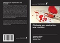 Cover: Citolog&iacute;a por aspiraci&oacute;n: una revisi&oacute;n - Ediciones Nuestro Conocimiento