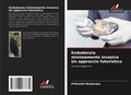 Cover: Endodonzia minimamente invasiva Un approccio futuristico - Edizioni Sapienza