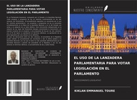 Bild: EL USO DE LA LANZADERA PARLAMENTARIA PARA VOTAR LEGISLACIÓN EN EL PARLAMENTO - Ediciones Nuestro Conocimiento