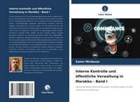 Abbildung von: Interne Kontrolle und oeffentliche Verwaltung in Marokko - Band I - Verlag Unser Wissen