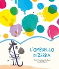 Cover: L' ombrello di zebra - Siamo8;Nube Ocho