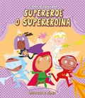 Cover: Come diventare supereroe o supereroina - Siamo8;Nube Ocho