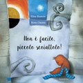 Cover: Non &egrave; facile piccolo scoiattolo! - Libri per sognare;Kalandraka Italia