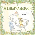 Cover: Acchiappasguardi - Libri per sognare;Kalandraka Italia