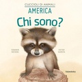Cover: America. Chi sono? Cuccioli di animali - Libri per sognare;Kalandraka Italia