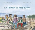 Cover: La terra di nessuno - Libri per sognare;Kalandraka Italia