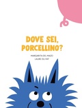 Cover: Dove sei, porcellino? - Nuvola di cartone;Nube Ocho