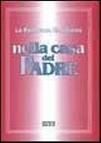 Abbildung von: La famiglia cristiana nella casa del Padre. Repertorio di canti per la liturgia. Con gli accompagnamenti - La famiglia crist. nella casa del Padre;Editrice Elledici