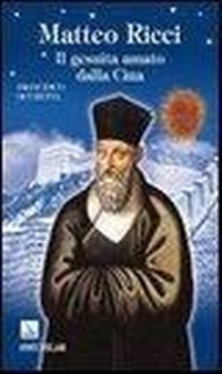 Abbildung von: Matteo Ricci. Il gesuita amato dalla Cina - Biografie;Editrice Elledici