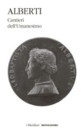 Cover: Cantieri dell'Umanesimo - I Meridiani;Mondadori