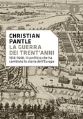 Cover: La guerra dei Trent'anni. 1618-1648. Il conflitto che ha cambiato la storia dell'Europa - Oscar storia;Mondadori