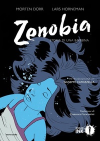 Abbildung von: Zenobia. Storia di una bambina - Oscar Ink;Mondadori