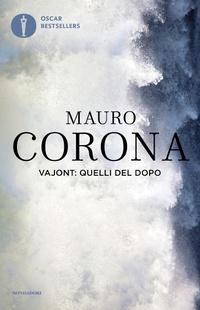Abbildung von: Vajont: quelli del dopo - Oscar bestsellers;Mondadori