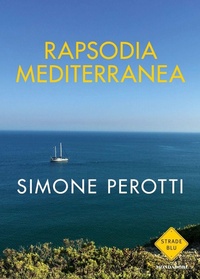 Abbildung von: Rapsodia Mediterranea - Strade blu. Fiction;Mondadori