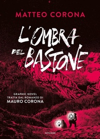Abbildung von: L' ombra del bastone - Omnibus;Mondadori