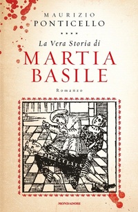 Abbildung von: La vera storia di Martia Basile - Omnibus;Mondadori
