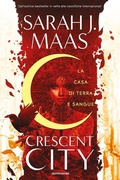 Cover: La casa di terra e sangue. Crescent City - Fantastica;Mondadori