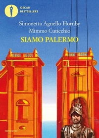 Abbildung von: Siamo Palermo - Oscar bestsellers;Mondadori