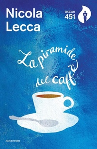 Abbildung von: La piramide del caffè - Oscar 451;Mondadori