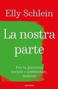 Cover: La nostra parte. Per la giustizia sociale e ambientale, insieme - Ingrandimenti;Mondadori