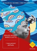 Cover: I meccanismi dell'odio. Un dialogo sul razzismo e i modi per combatterlo - Strade blu;Mondadori