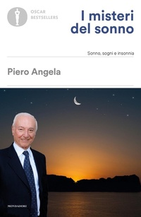 Abbildung von: I misteri del sonno. Sonno, sogni e insonnia - Oscar bestsellers;Mondadori